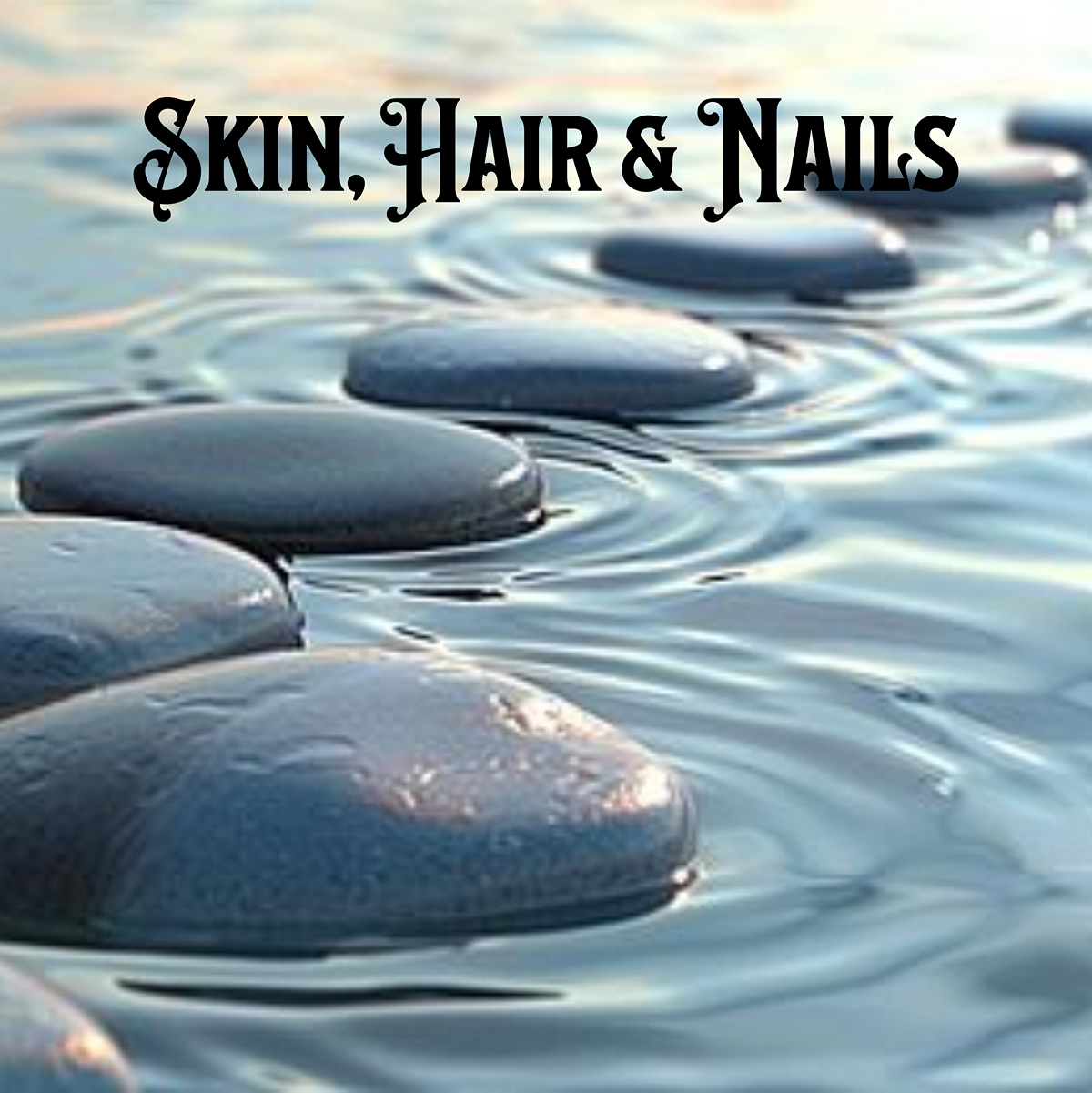 Skin, Hair & Nails