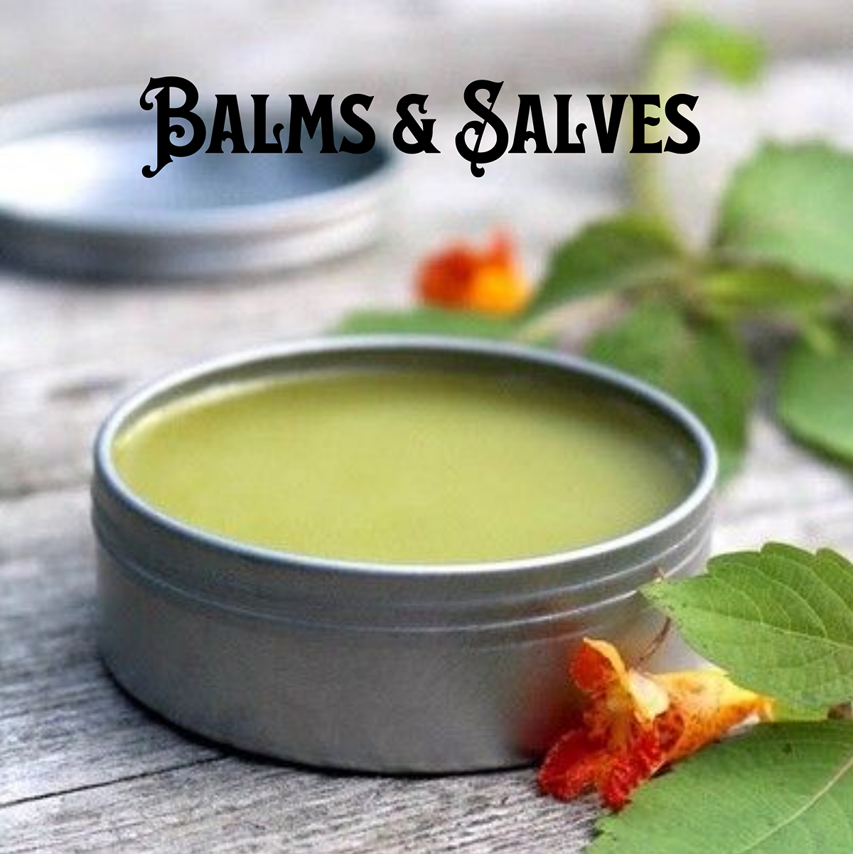 Balms & Salves